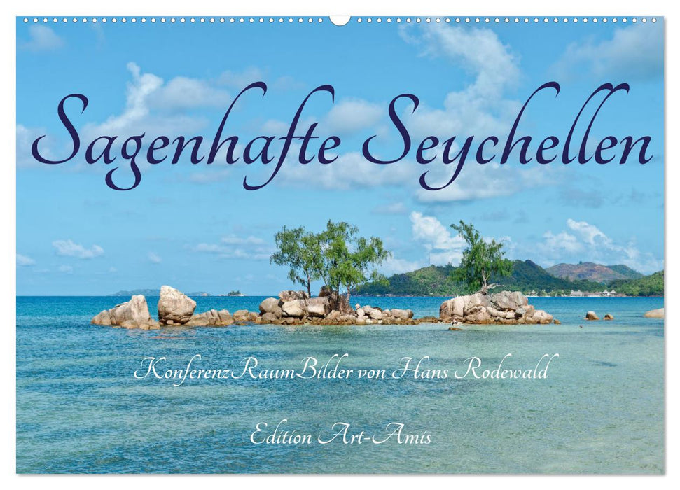 Sagenhafte Seychellen - Idylle im Indischen Ozean (CALVENDO Wandkalender 2025)