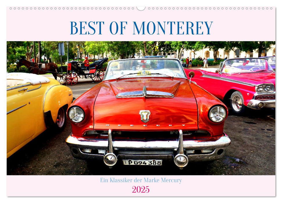 BEST OF MONTEREY - Ein Klassiker der Marke Mercury (CALVENDO Wandkalender 2025)