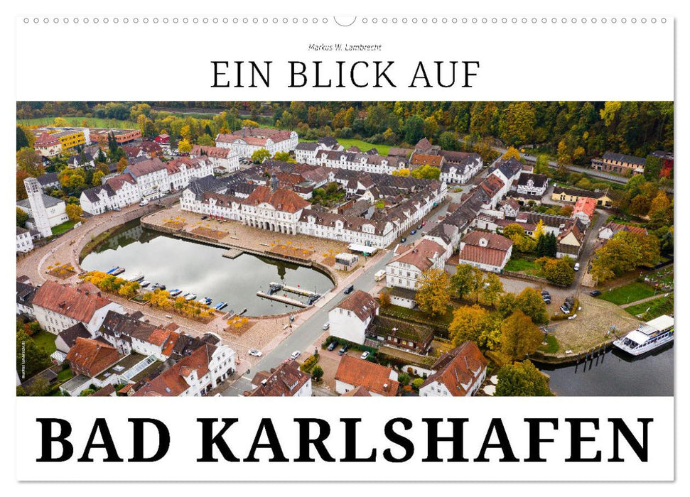 Ein Blick auf Bad Karlshafen (CALVENDO Wandkalender 2025)