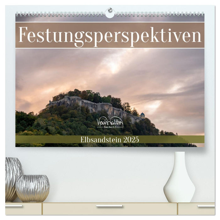 Festungsperspektiven - Elbsandstein (CALVENDO Premium Wandkalender 2025)