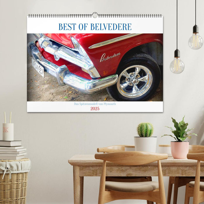 BEST OF BELVEDERE - Das Spitzenmodell von Plymouth (CALVENDO Wandkalender 2025)