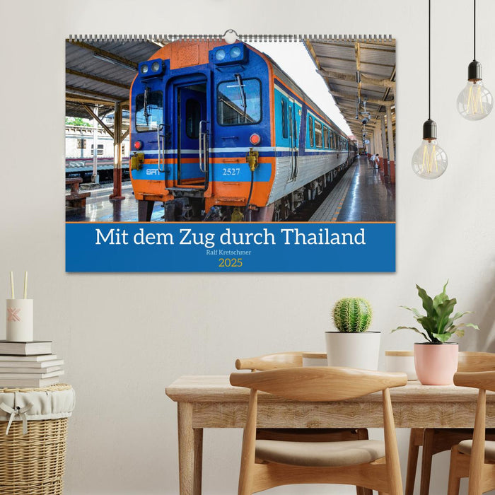 Mit dem Zug durch Thailand von Ralf Kretschmer (CALVENDO Wandkalender 2025)