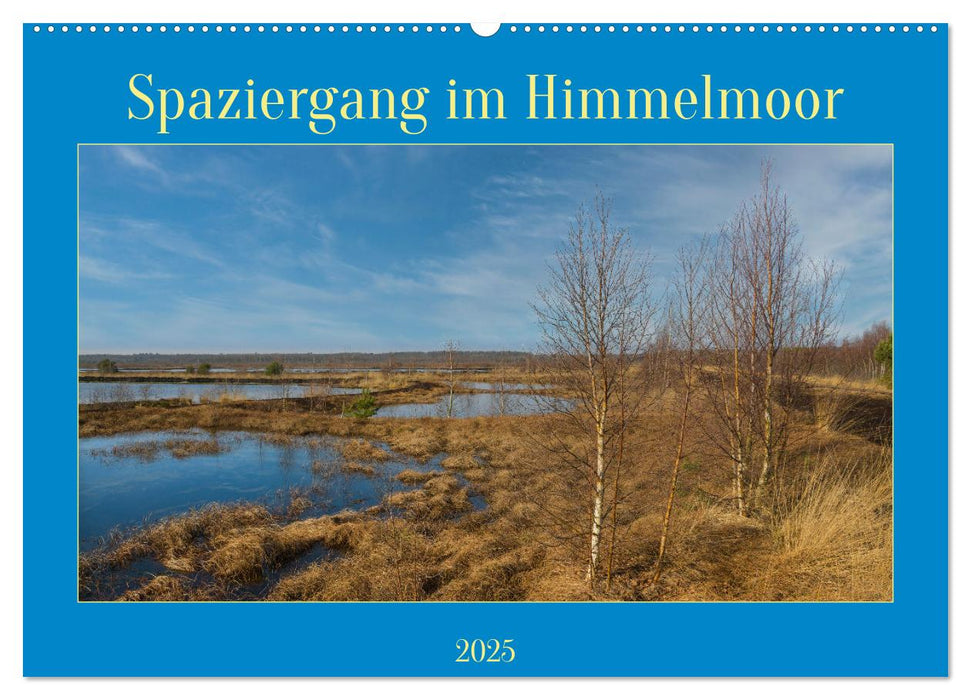 Spaziergang im Himmelmoor (CALVENDO Wandkalender 2025)