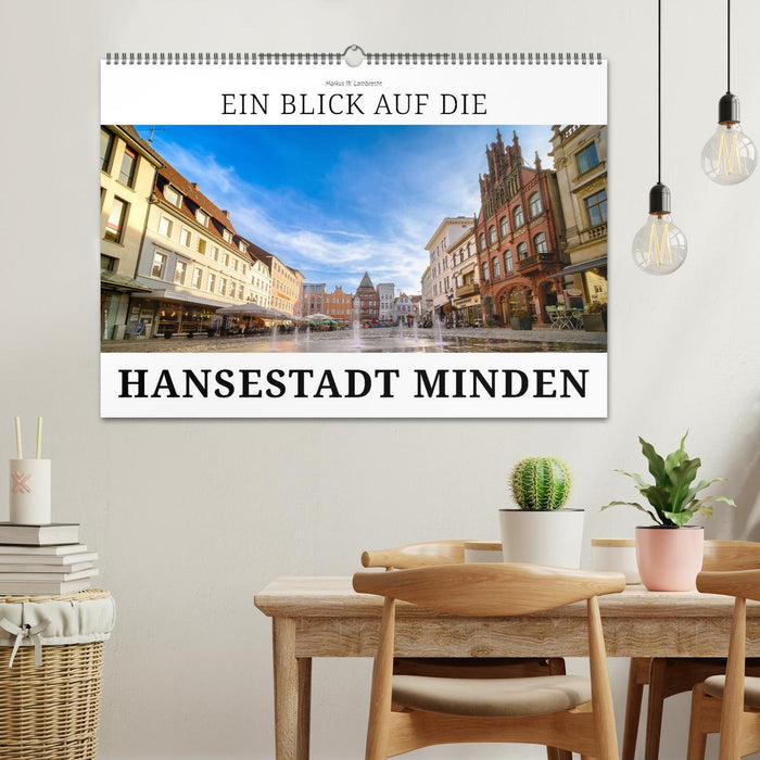 Ein Blick auf die Hansestadt Minden (CALVENDO Wandkalender 2025)