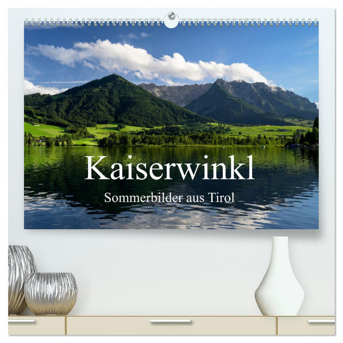 Kaiserwinkl - Sommerbilder aus Tirol (CALVENDO Premium Wandkalender 2025)