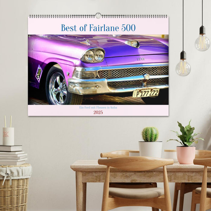 Best of Fairlane 500 - Ein Ford mit Flossen in Kuba (CALVENDO Wandkalender 2025)