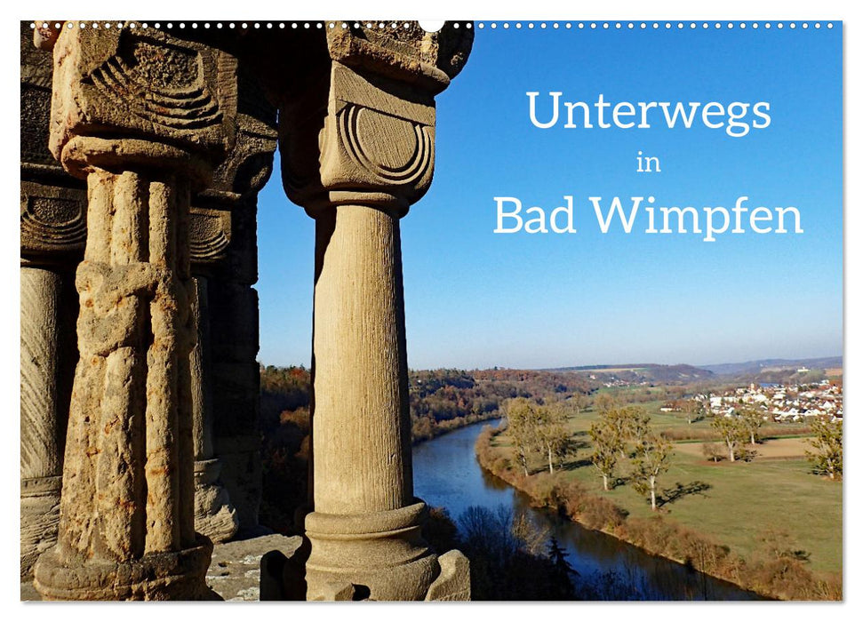 Unterwegs in Bad Wimpfen (CALVENDO Wandkalender 2025)