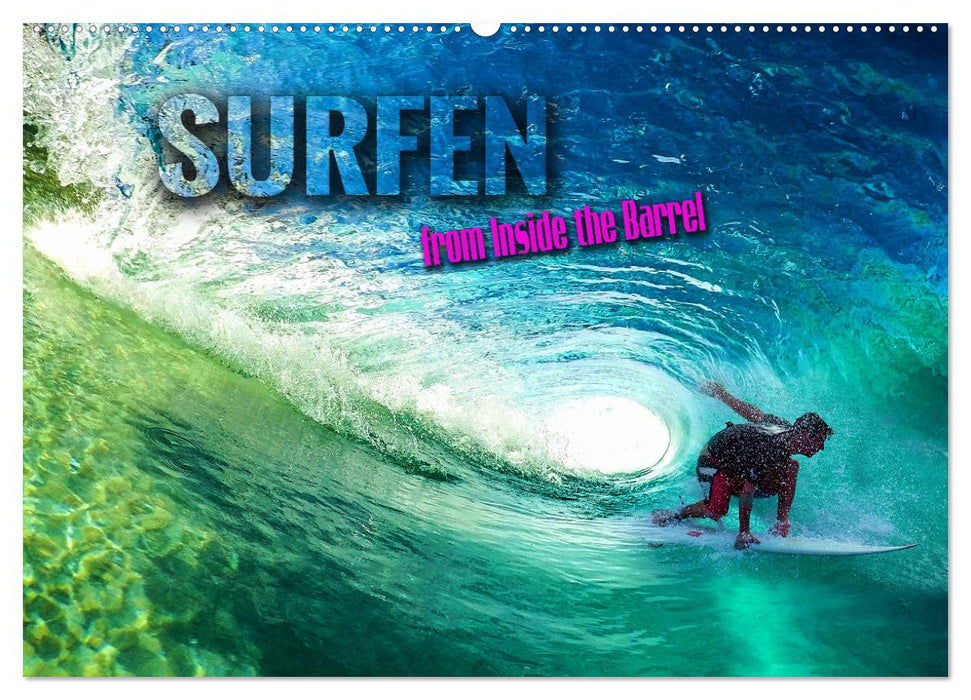 Surfen - from Inside the Barrel (CALVENDO Wandkalender 2025)