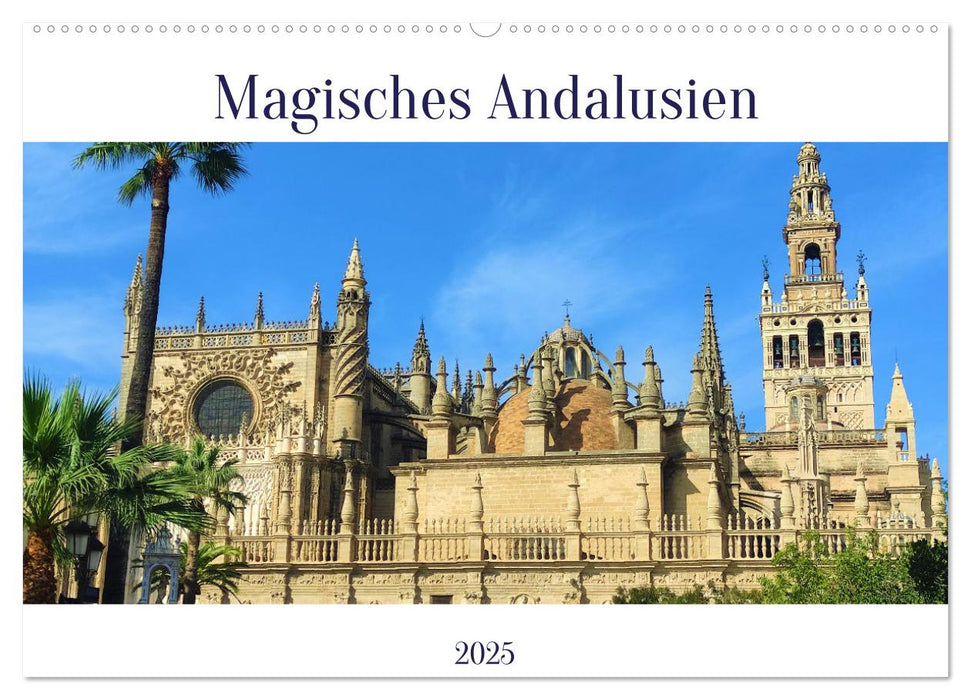 Magisches Andalusien (CALVENDO Wandkalender 2025)