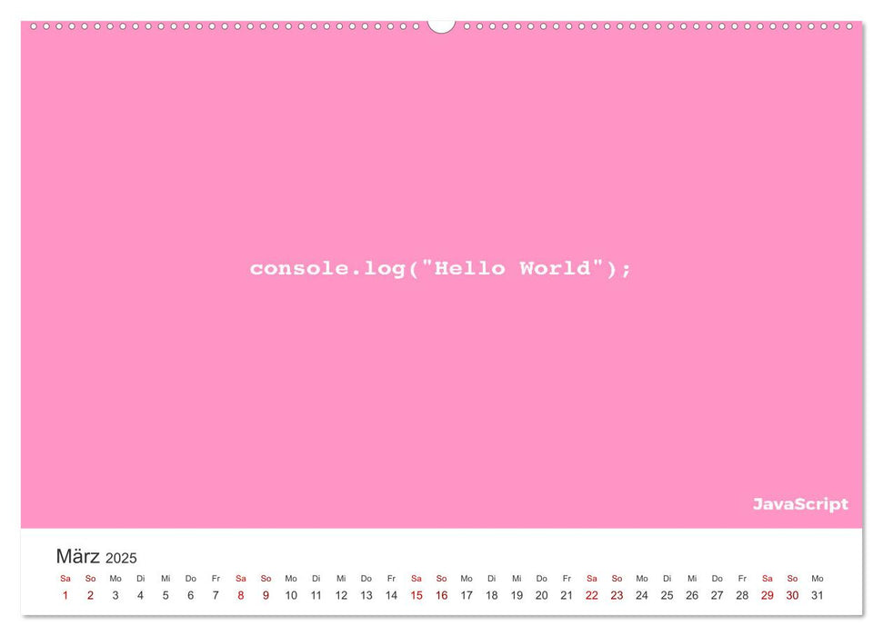 Hello World - Der Klassiker in verschiedenen Sprachen. (CALVENDO Wandkalender 2025)
