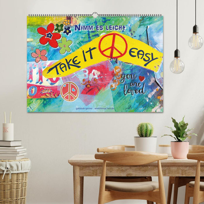 Take it easy Nimm es leicht (CALVENDO Wandkalender 2025)