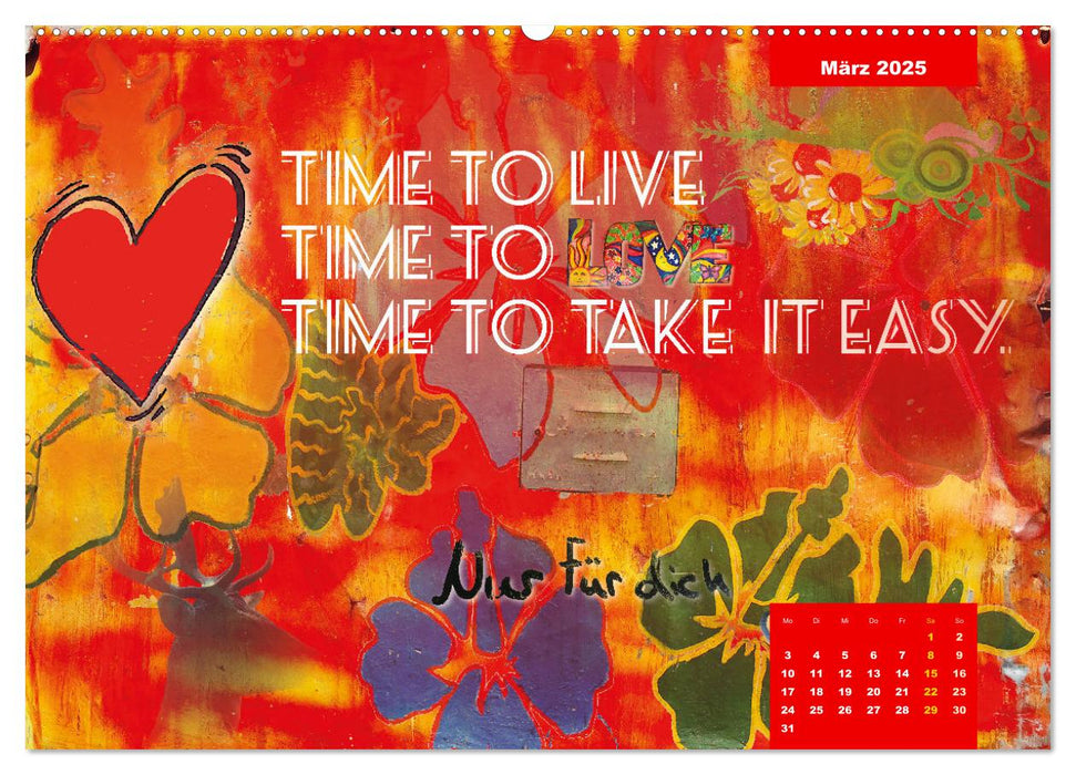 Take it easy Nimm es leicht (CALVENDO Wandkalender 2025)