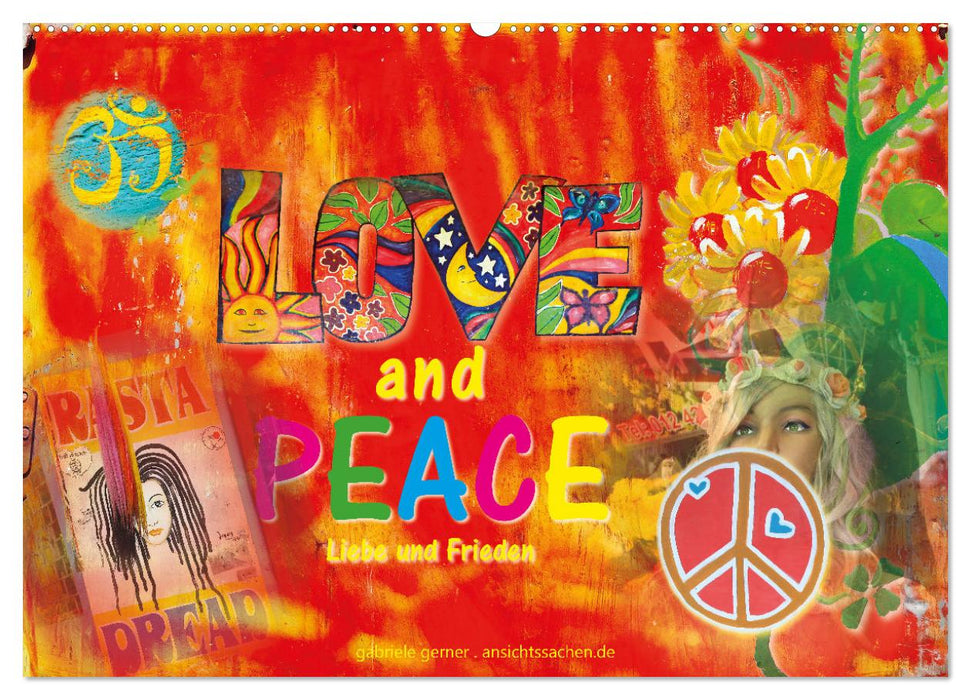 Love and Peace Liebe und Frieden (CALVENDO Wandkalender 2025)