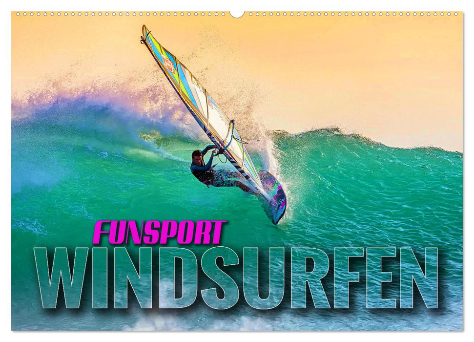 Funsport Windsurfen (CALVENDO Wandkalender 2025)