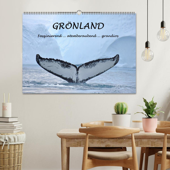 Grönland Faszinierend atemberaubend grandios (CALVENDO Wandkalender 2025)