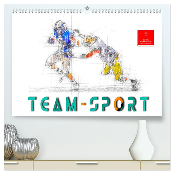 Team-Sport (CALVENDO Premium Wandkalender 2025)