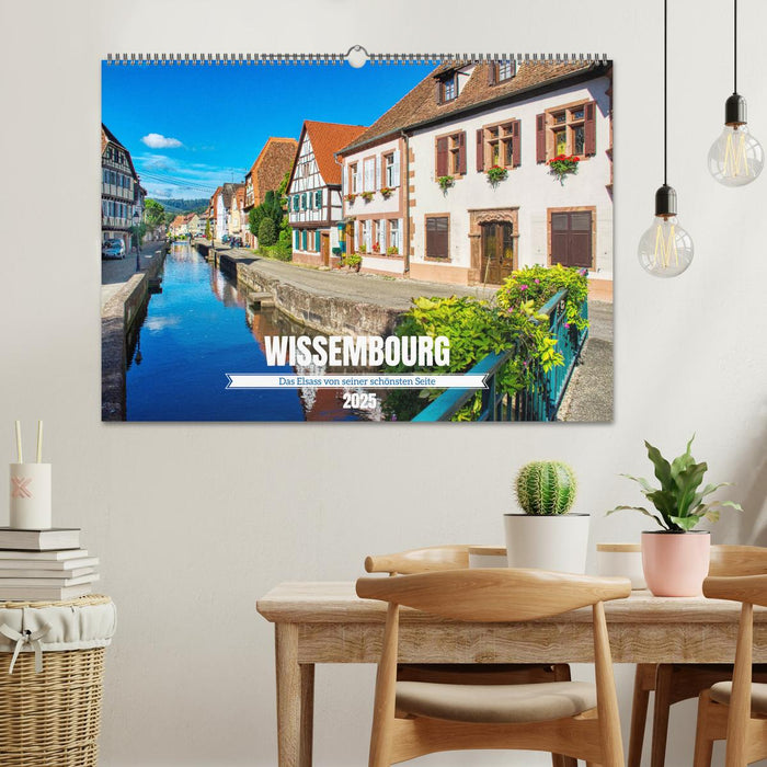 Wissembourg - Das Elsass von seiner schönsten Seite (CALVENDO Wandkalender 2025)