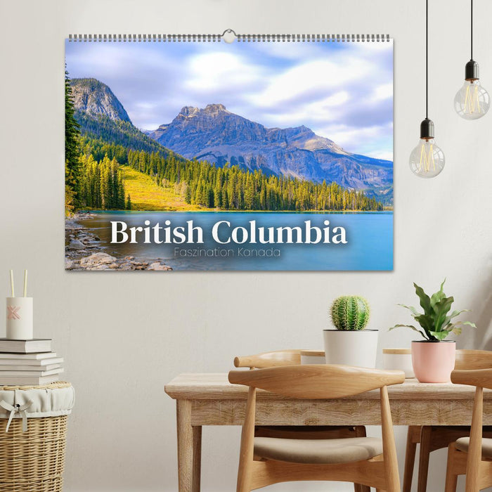 British Columbia - Faszination Kanada (CALVENDO Wandkalender 2025)