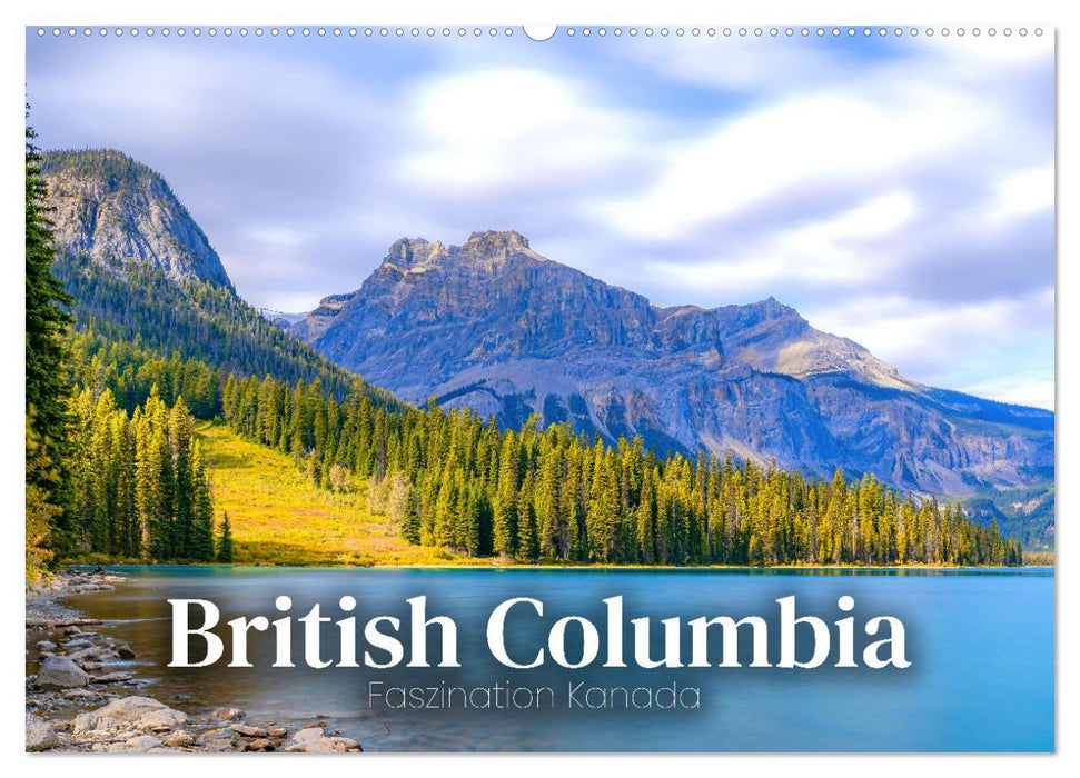 British Columbia - Faszination Kanada (CALVENDO Wandkalender 2025)