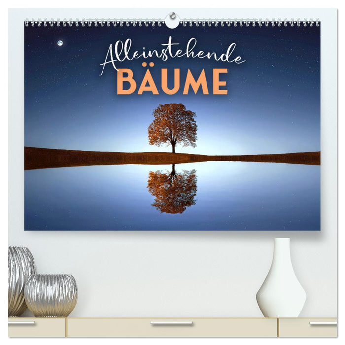 Alleinstehende Bäume (CALVENDO Premium Wandkalender 2025)