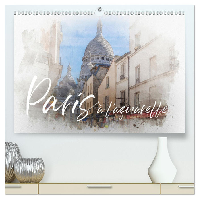 Paris à l'aquarelle (CALVENDO Premium Wandkalender 2025)