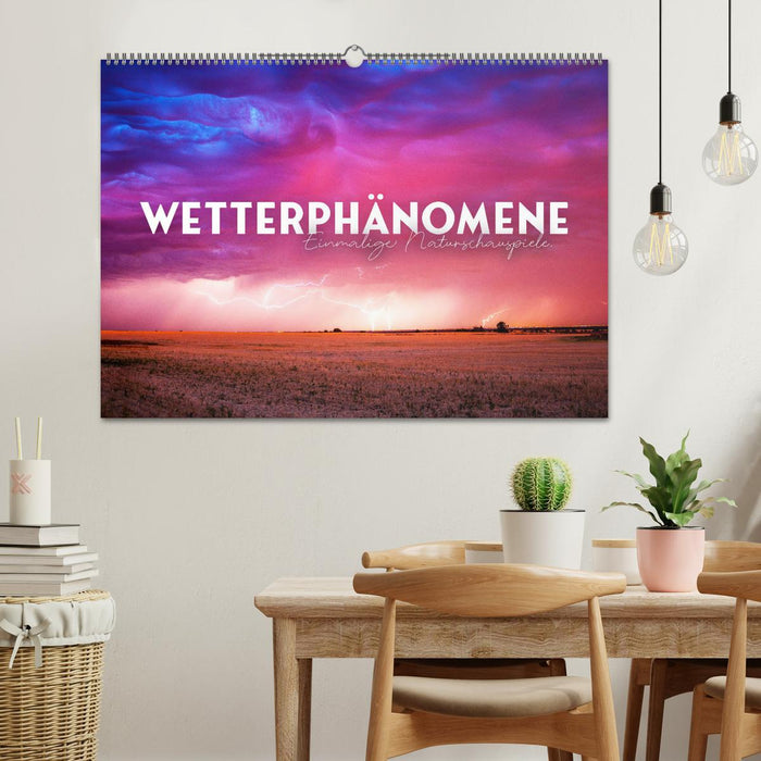 Wetterphänomene - Einmalige Naturschauspiele. (CALVENDO Wandkalender 2025)