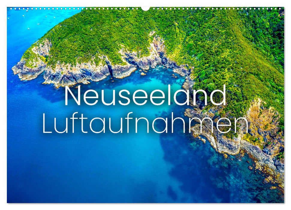 Neuseeland Luftaufnahmen (CALVENDO Wandkalender 2025)