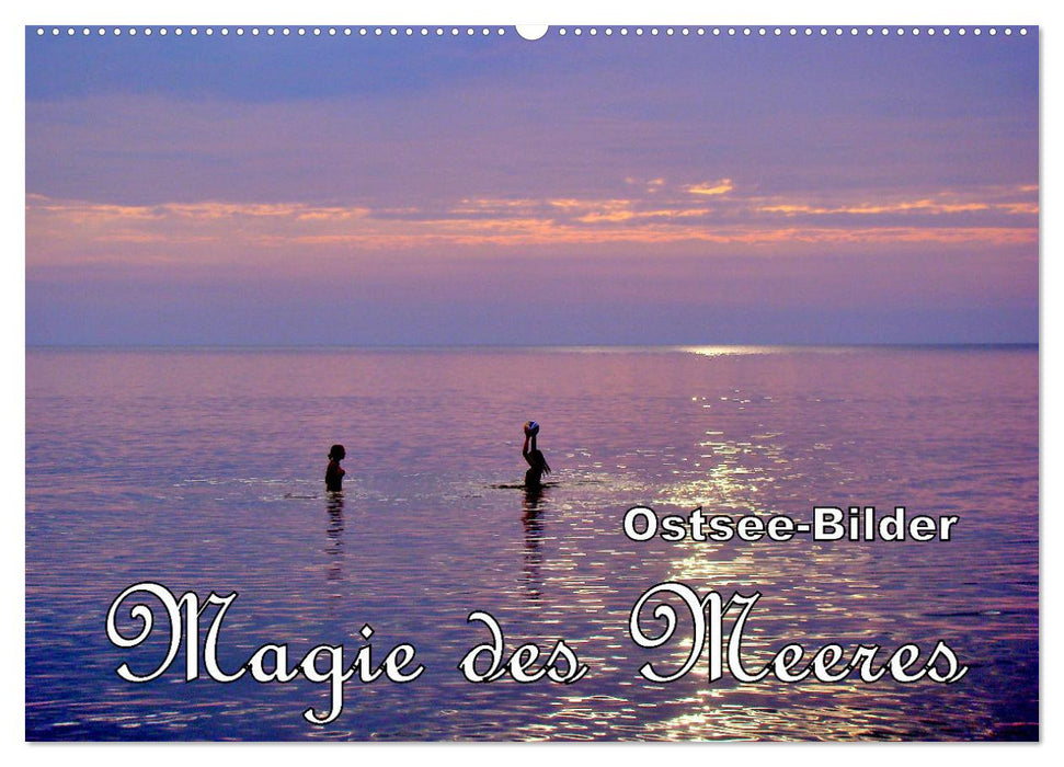 Magie des Meeres - Ostsee-Bilder (CALVENDO Wandkalender 2025)