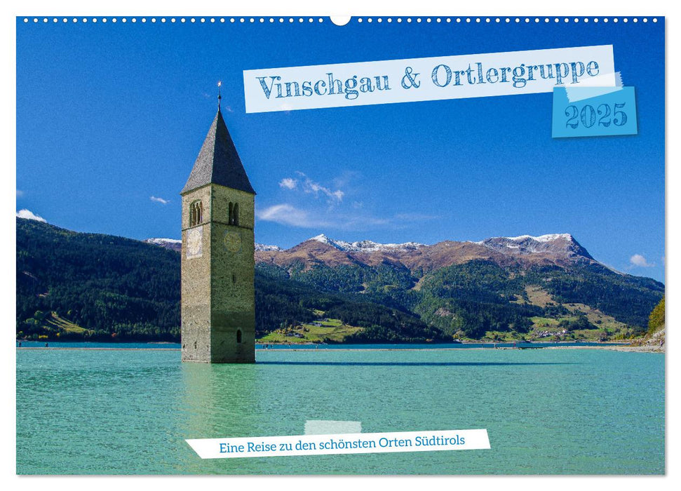 Vinschgau & Ortleralpen (CALVENDO Wandkalender 2025)