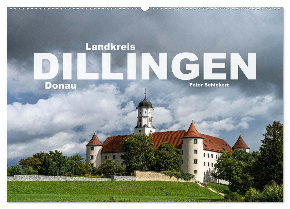 Landkreis Dillingen Donau (CALVENDO Wandkalender 2025)