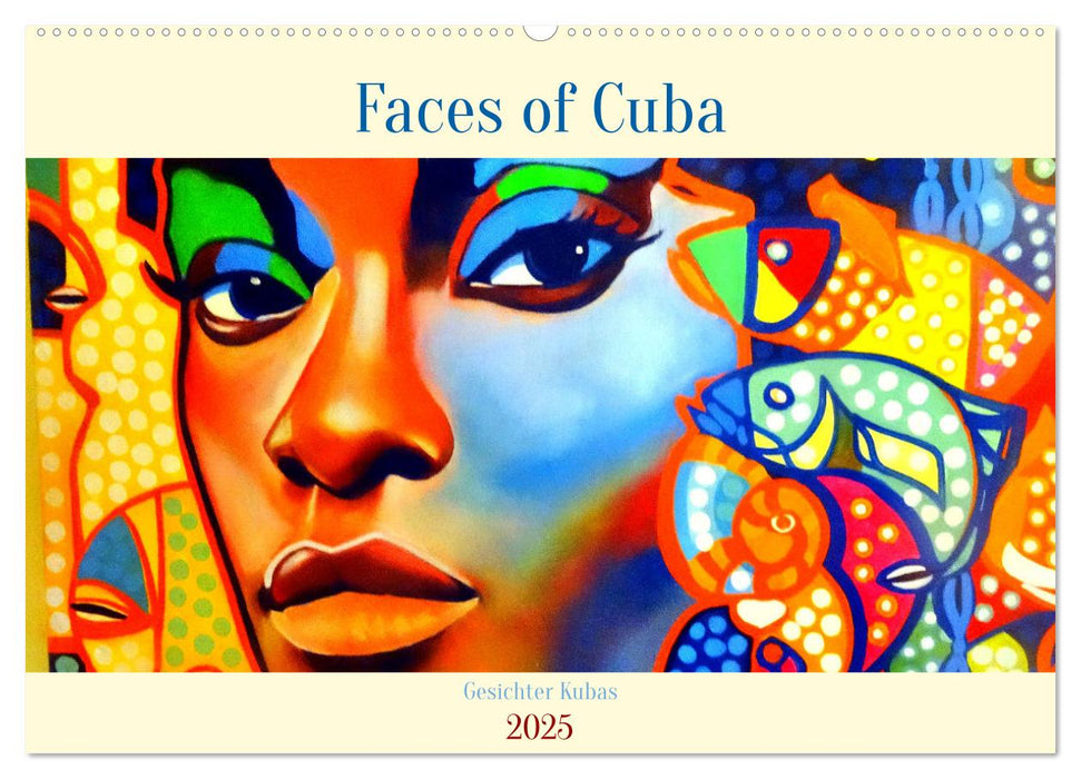 Faces of Cuba - Gesichter Kubas (CALVENDO Wandkalender 2025)