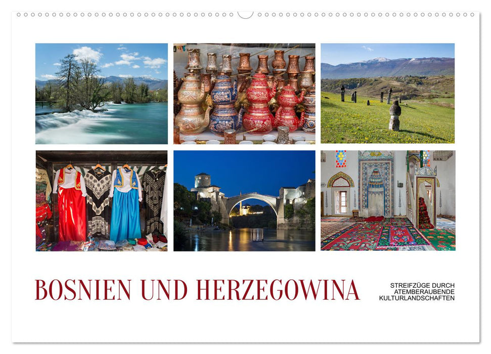 Bosnien und Herzegowina - Streifzüge durch atemberaubende Kulturlandschaften (CALVENDO Wandkalender 2025)