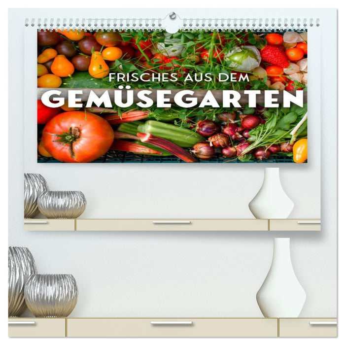 Frisches aus dem Gemüsegarten (CALVENDO Premium Wandkalender 2025)