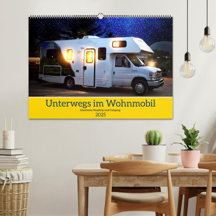 Unterwegs im Wohnmobil. Abenteuer Roadtrip und Camping (CALVENDO Wandkalender 2025)