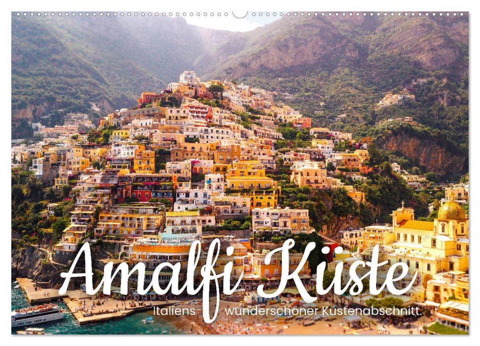 Amalfi Küste - Italiens wunderschöner Küstenabschnitt. (CALVENDO Wandkalender 2025)