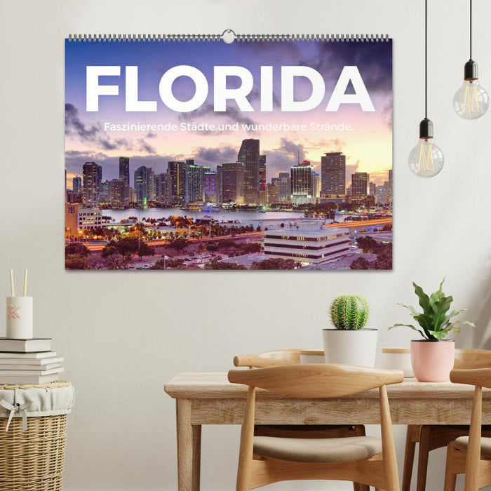 Florida - Faszinierende Städte und wunderbare Strände. (CALVENDO Wandkalender 2025)