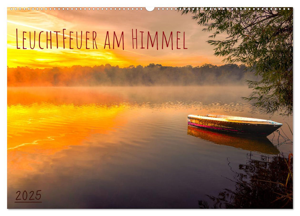 Leuchtfeuer am Himmel (CALVENDO Wandkalender 2025)