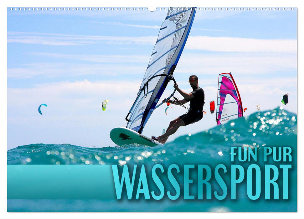 Wassersport - Fun pur (CALVENDO Wandkalender 2025)