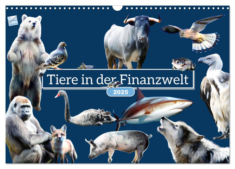 Tiere in der Finanzwelt 2025 (CALVENDO Wandkalender 2025)