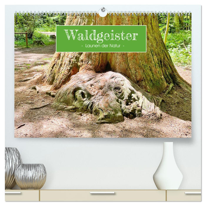 Waldgeister - Launen der Natur (CALVENDO Premium Wandkalender 2025)