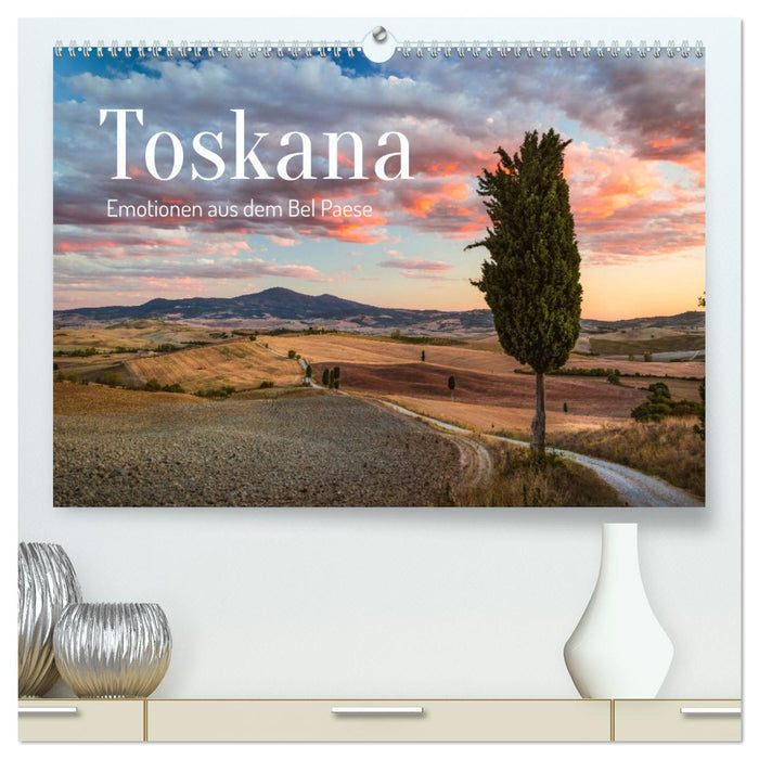 Toskana - Emotionen aus dem Bel Paese (CALVENDO Premium Wandkalender 2025)