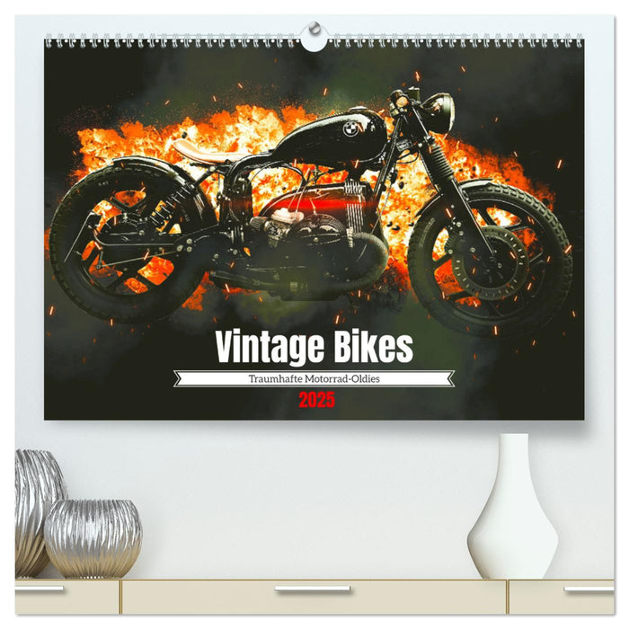 Vintage Bikes. Traumhafte Motorrad-Oldies (CALVENDO Premium Wandkalender 2025)