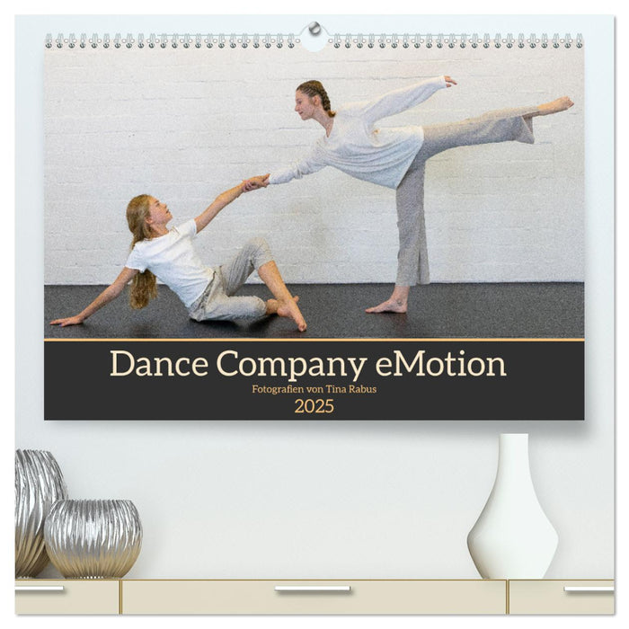 Dance Company eMotion (CALVENDO Premium Wandkalender 2025)