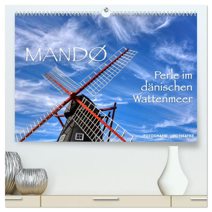 Mandø - Perle im dänischen Wattenmeer (CALVENDO Premium Wandkalender 2025)