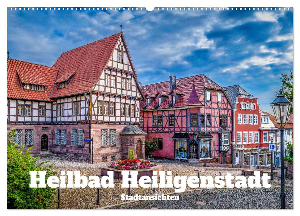 Heilbad Heiligenstadt Stadtansichten (CALVENDO Wandkalender 2025)