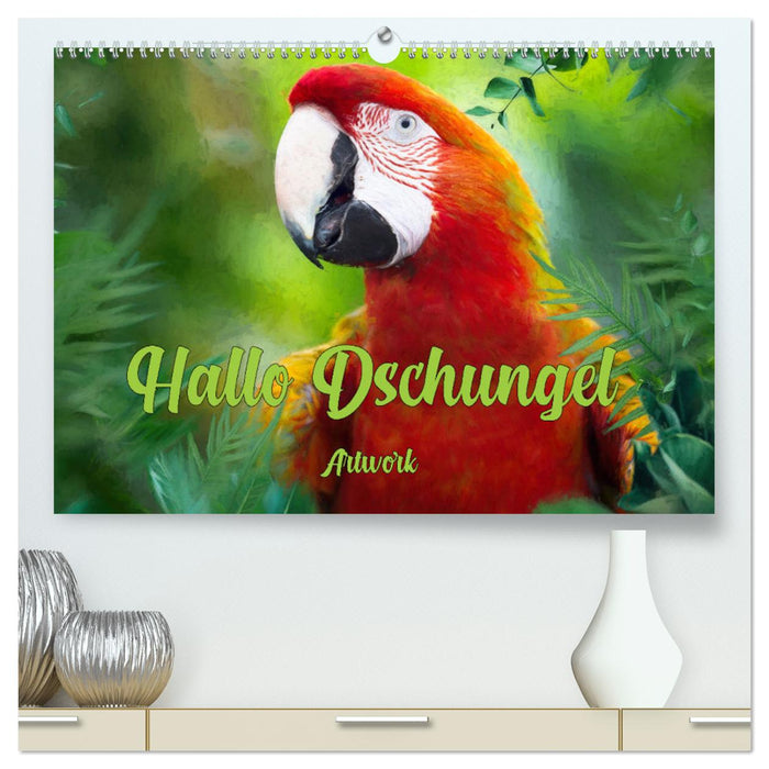 Hallo Dschungel - Artwork (CALVENDO Premium Wandkalender 2025)