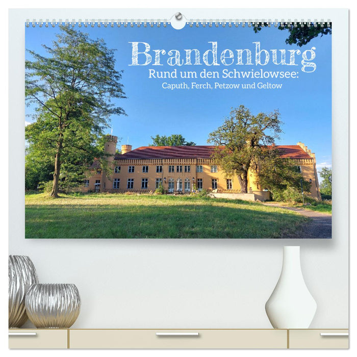 Brandenburg - Rund um den Schwielowsee (CALVENDO Premium Wandkalender 2025)