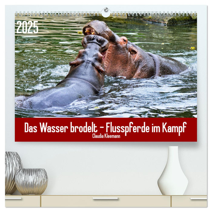 Das Wasser brodelt - Flusspferde im Kampf (CALVENDO Premium Wandkalender 2025)