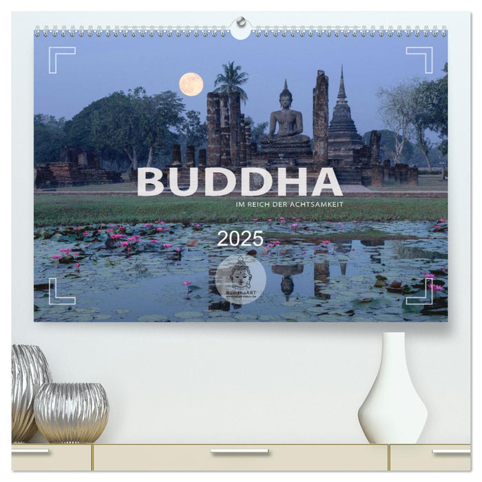 BUDDHA - Im Reich der Achtsamkeit (CALVENDO Premium Wandkalender 2025)