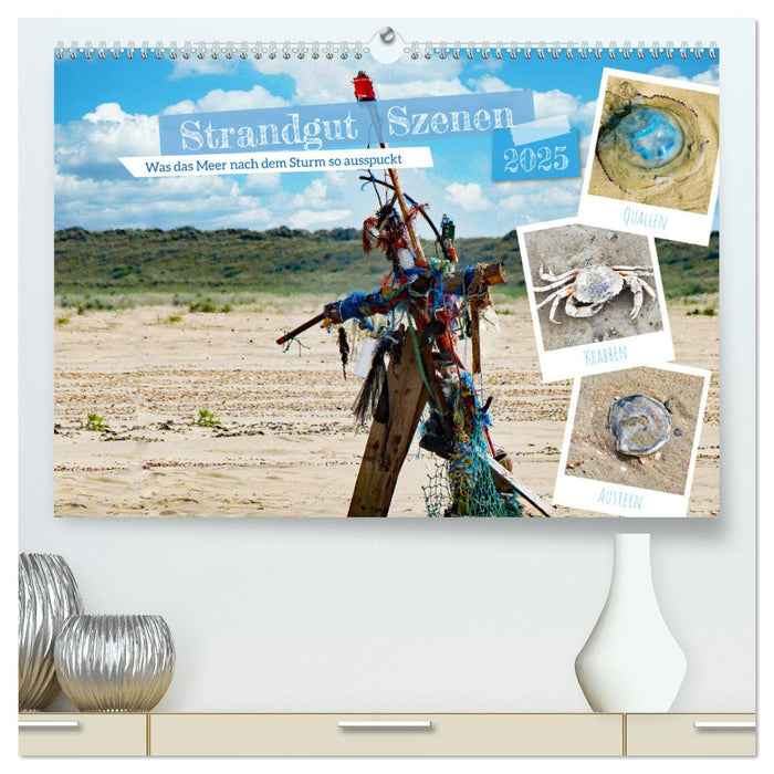 Strandgut Szenen (CALVENDO Premium Wandkalender 2025)